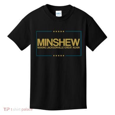 Minshew Making Jacksonville Great Again Kids T-Shirt