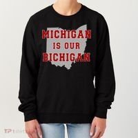 Michigan Is Our Bichigan Funny Ohio  Women's Sweatshirt thumb 0