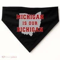 Michigan Is Our Bichigan Funny Ohio  USA-Made Doggie Bandana thumb 0