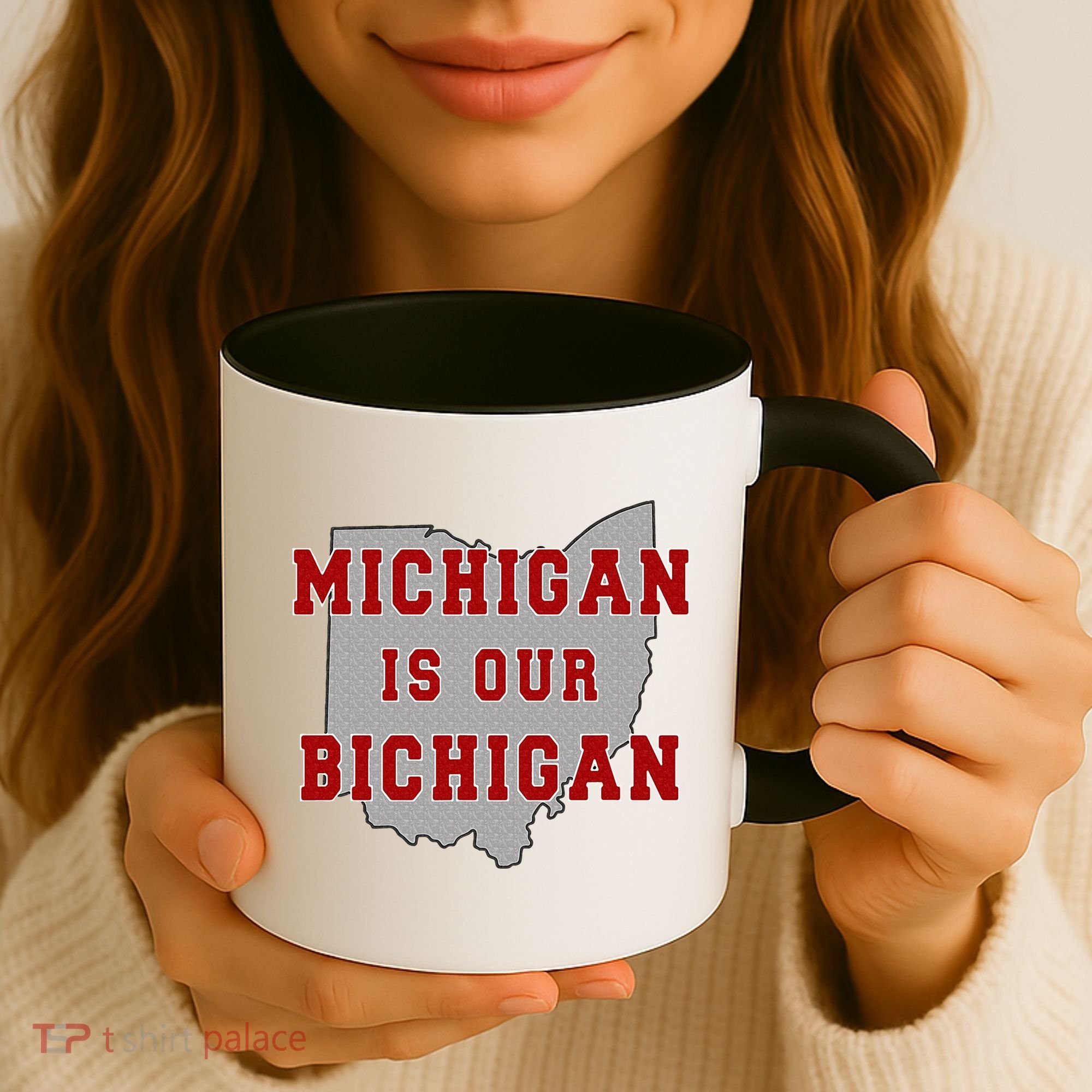 Michigan Is Our Bichigan Funny Ohio  Coffee Mug