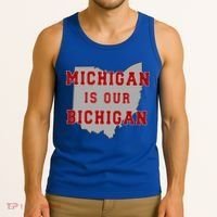 Michigan Is Our Bichigan Funny Ohio  Tank Top thumb 3
