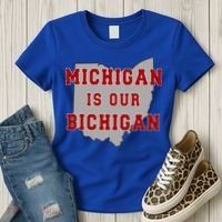 Michigan Is Our Bichigan Funny Ohio  Women's T-Shirt thumb 3