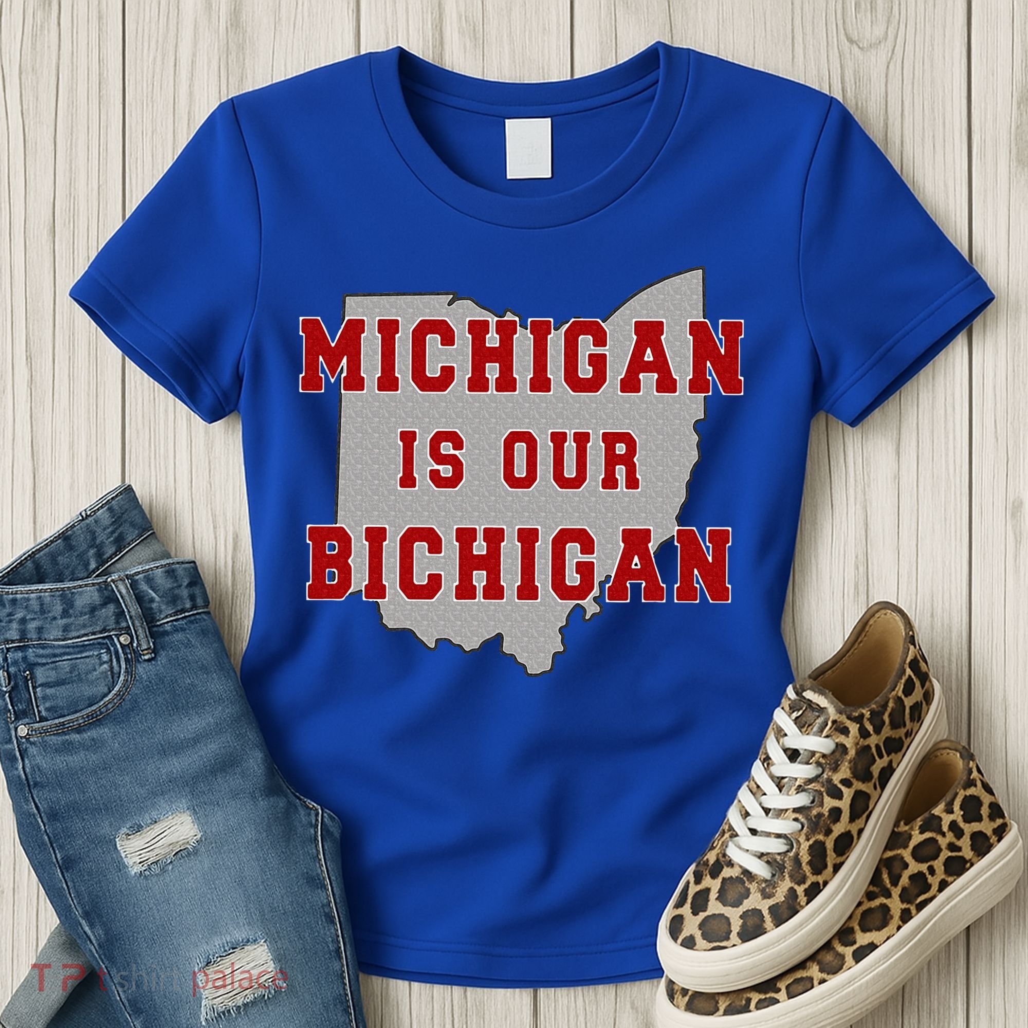 Michigan Is Our Bichigan Funny Ohio  Women's T-Shirt
