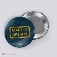 Made In Oregon Button thumb 0