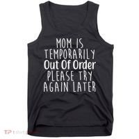 Mom Is Out Of Order Funny Tank Top thumb 0