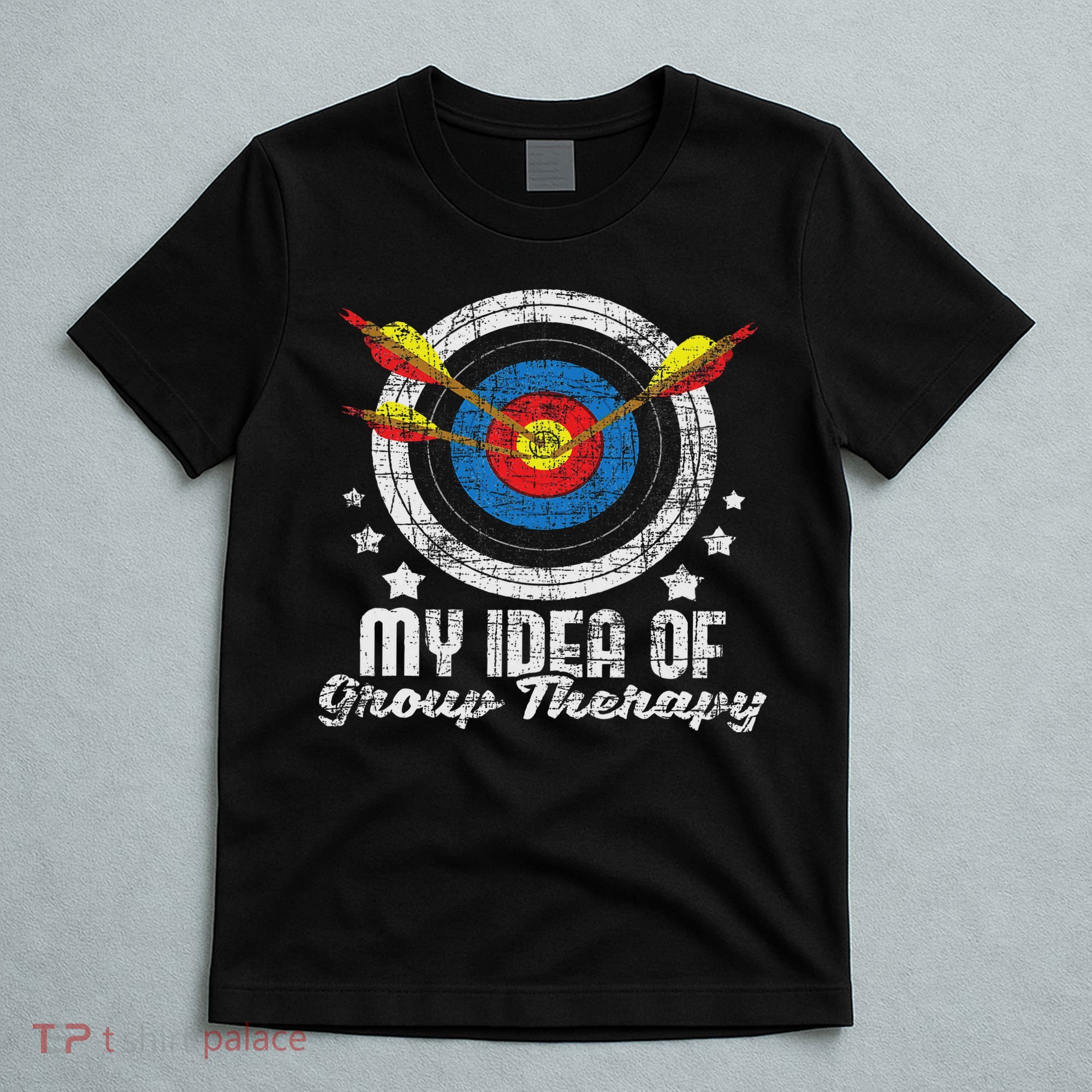 My Idea Of Group Therapy Archery Archer Bowhunting Bows T-Shirt