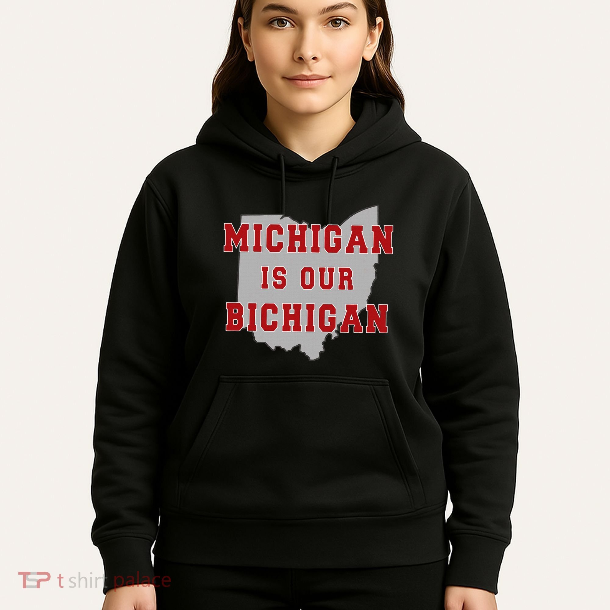 Michigan Is Our Bichigan Funny Ohio Hoodie