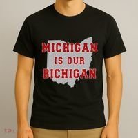 Michigan Is Our Bichigan Funny Ohio T-Shirt thumb 3