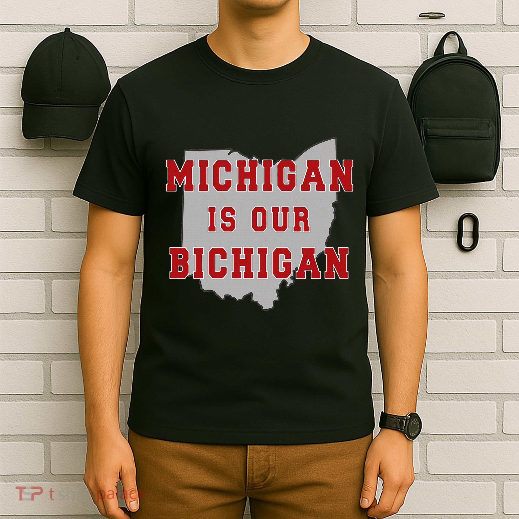 Michigan Is Our Bichigan Funny Ohio T-Shirt