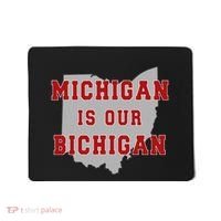 Michigan Is Our Bichigan Funny Ohio Mousepad thumb 0