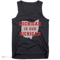 Michigan Is Our Bichigan Funny Ohio Tank Top thumb 0