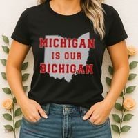 Michigan Is Our Bichigan Funny Ohio Women's T-Shirt thumb 2