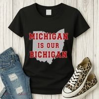 Michigan Is Our Bichigan Funny Ohio Women's T-Shirt thumb 3