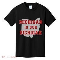 Michigan Is Our Bichigan Funny Ohio Kids T-Shirt thumb 0