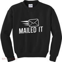 Mailed It Postman Gift For Mail Carrier Workers Kids Sweatshirt thumb 0