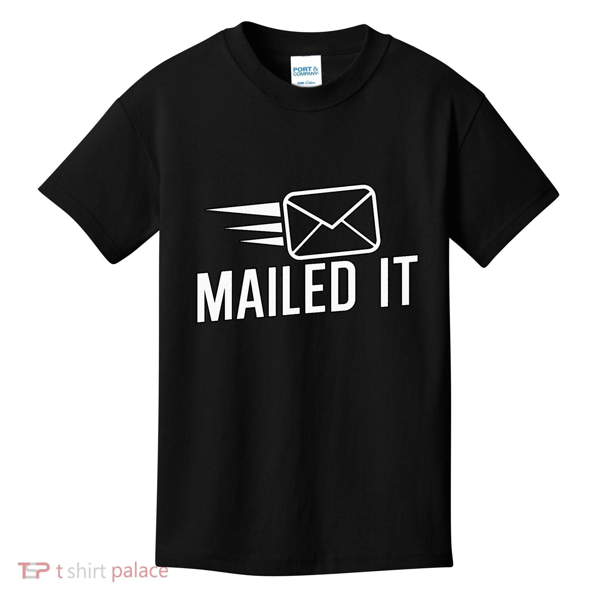 Mailed It Postman Gift For Mail Carrier Workers Kids T-Shirt