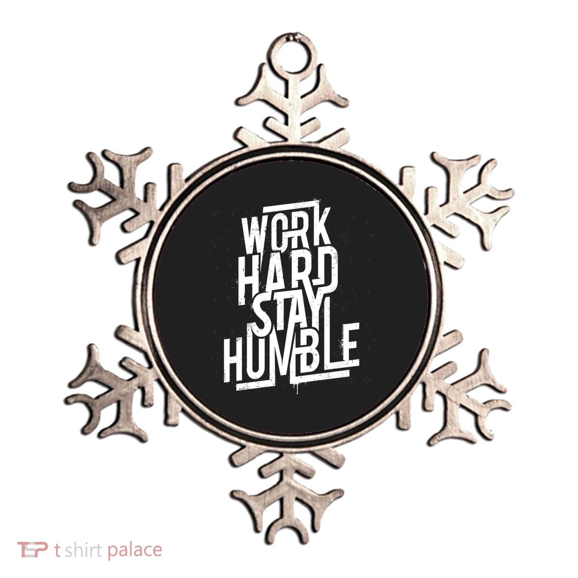Motivational Inspirational Quote Work Hard Stay Humble Funny Gift Ornament