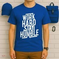 Motivational Inspirational Quote Work Hard Stay Humble Funny Gift T-Shirt thumb 6