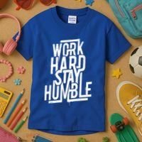 Motivational Inspirational Quote Work Hard Stay Humble Funny Gift Kids T-Shirt thumb 3