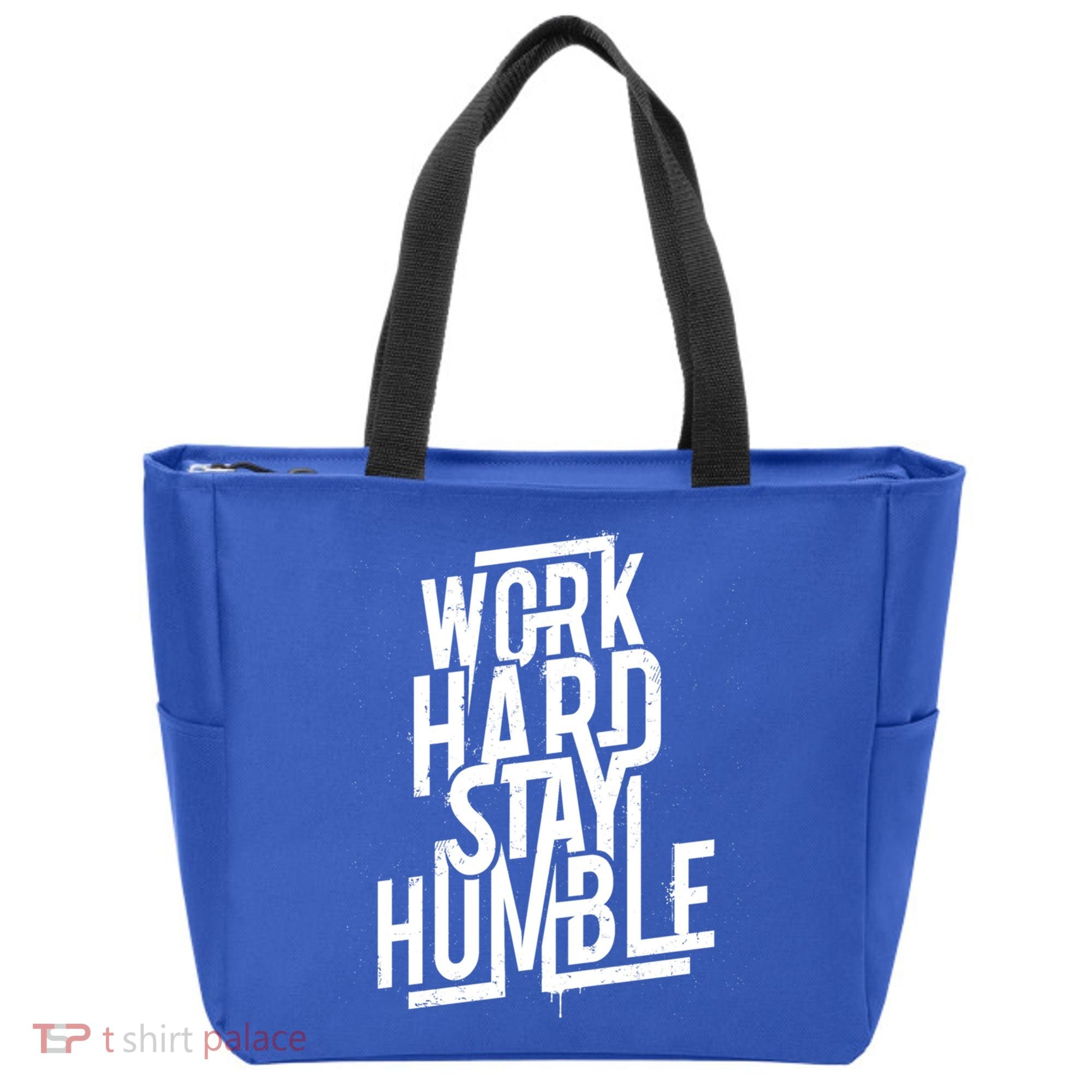 Motivational Inspirational Quote Work Hard Stay Humble Funny Gift Tote Bag