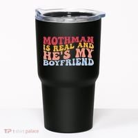 Mothman Is Real And He's My Boyfriend Cryptid Cryptozoology Tumbler thumb 0