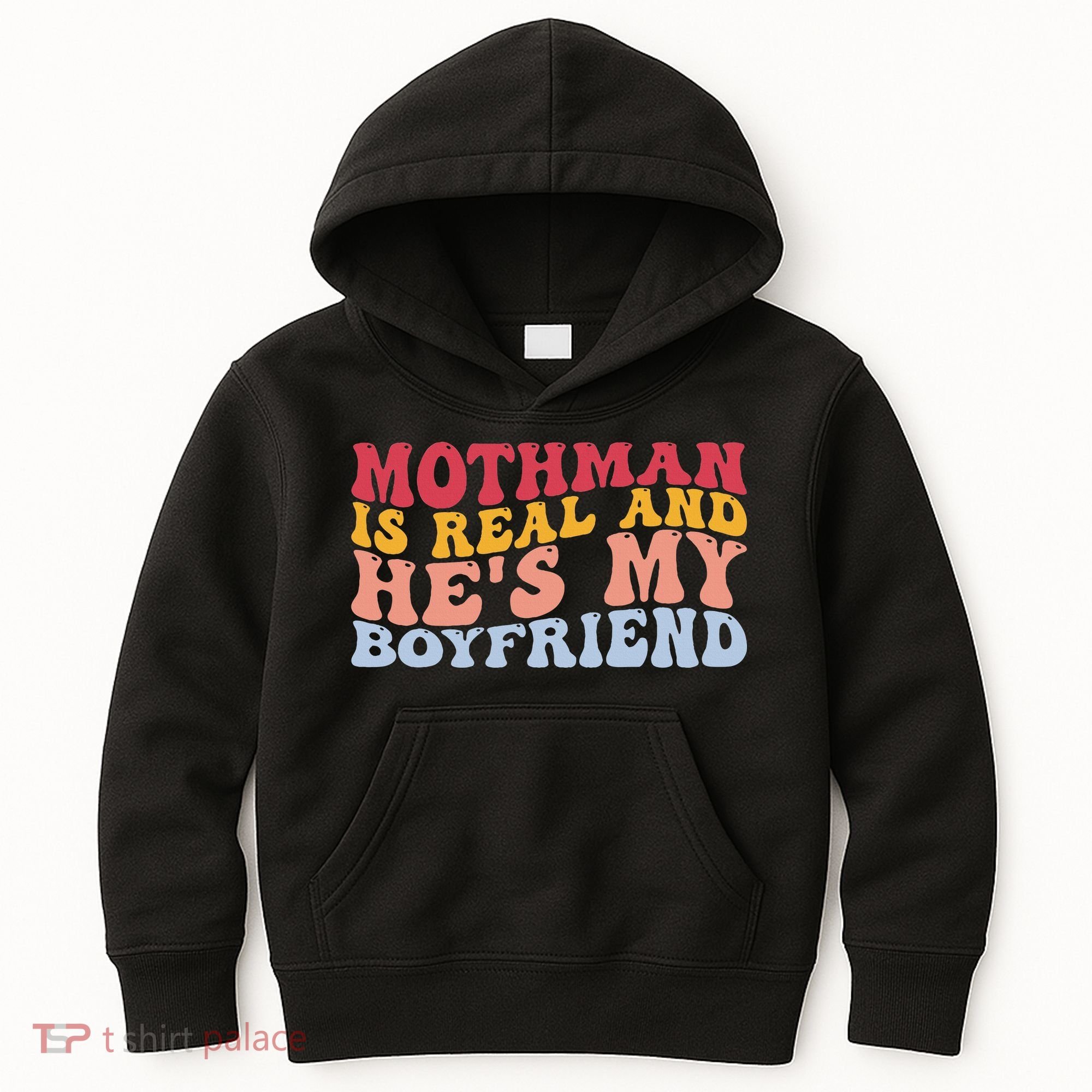 Mothman Is Real And He's My Boyfriend Cryptid Cryptozoology Kids Hoodie