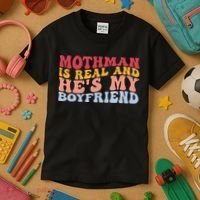 Mothman Is Real And He's My Boyfriend Cryptid Cryptozoology Kids T-Shirt thumb 3
