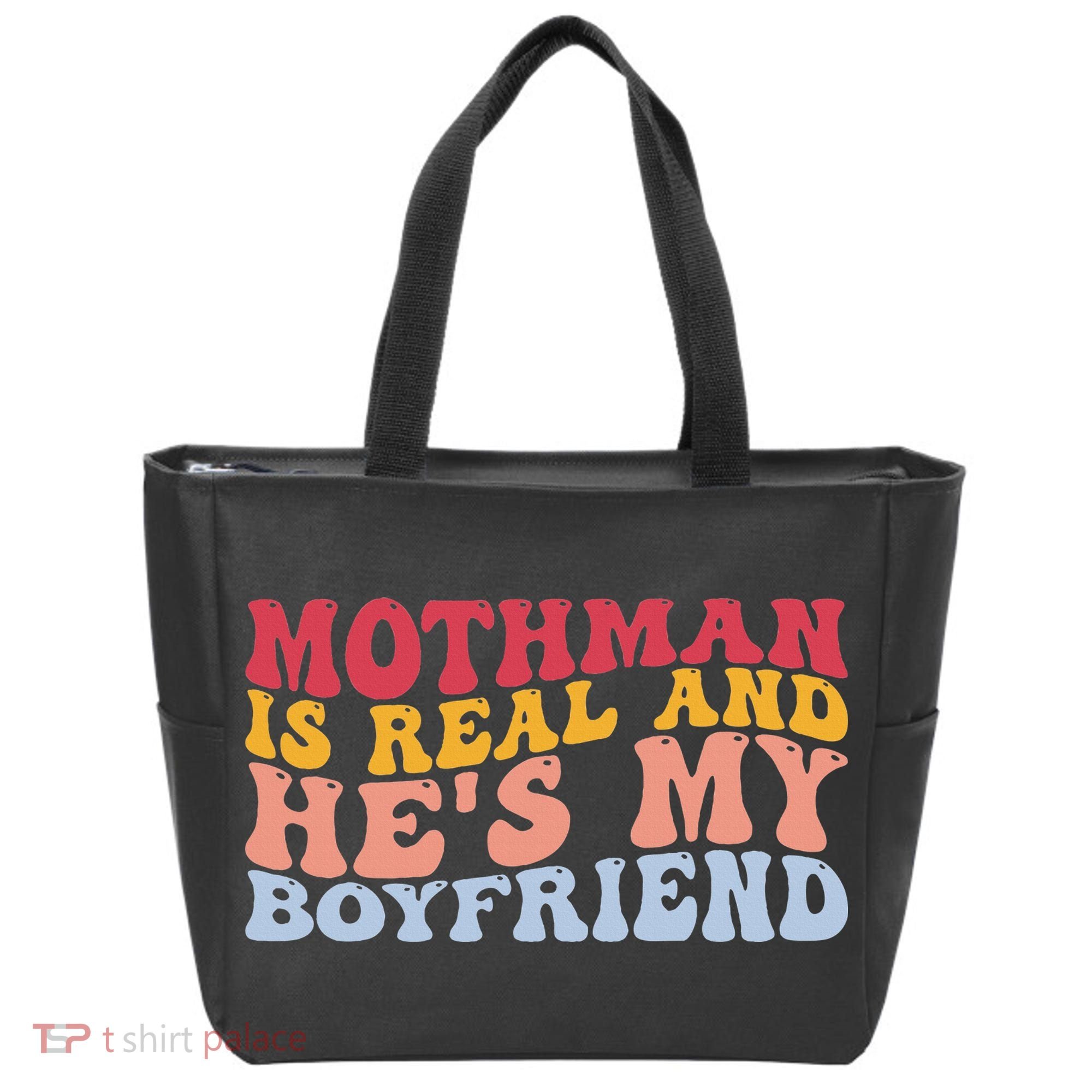 Mothman Is Real And He's My Boyfriend Cryptid Cryptozoology Tote Bag