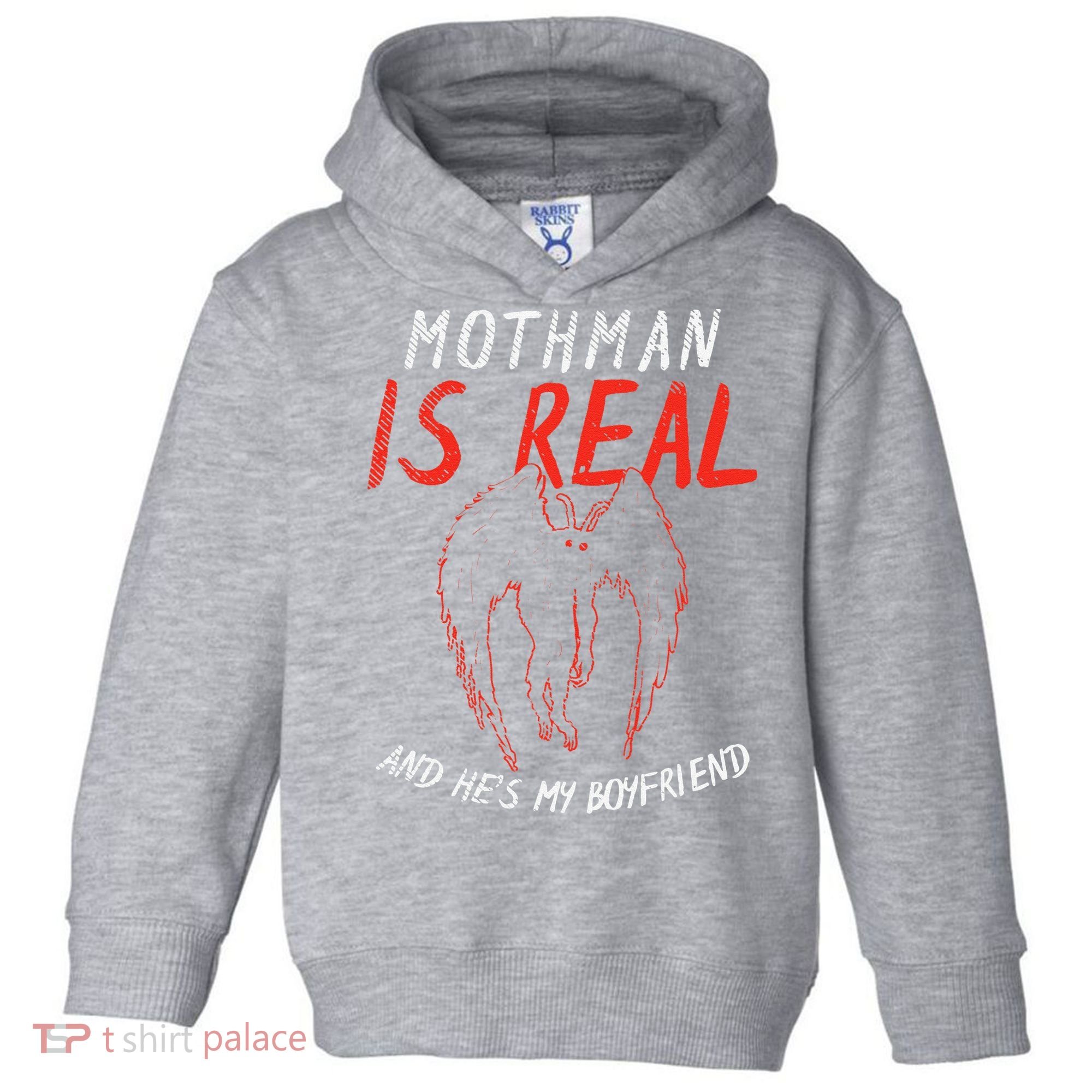 Mothman Is Real And He's My Boyfriend Funny Mothman Meme  Toddler Hoodie