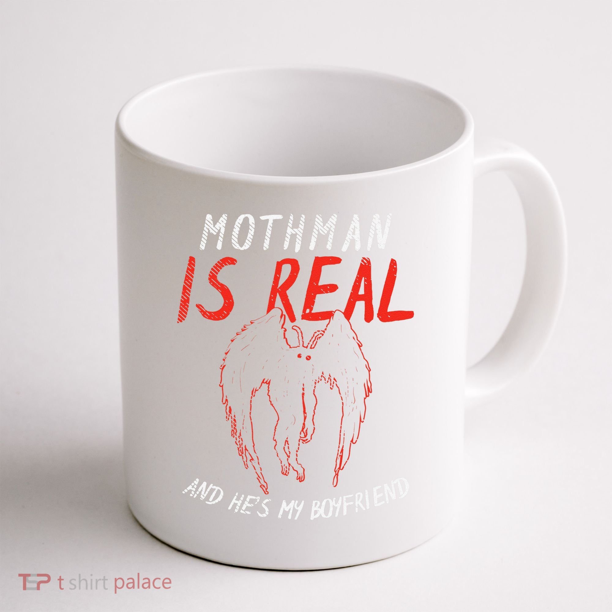Mothman Is Real And He's My Boyfriend Funny Mothman Meme  Coffee Mug