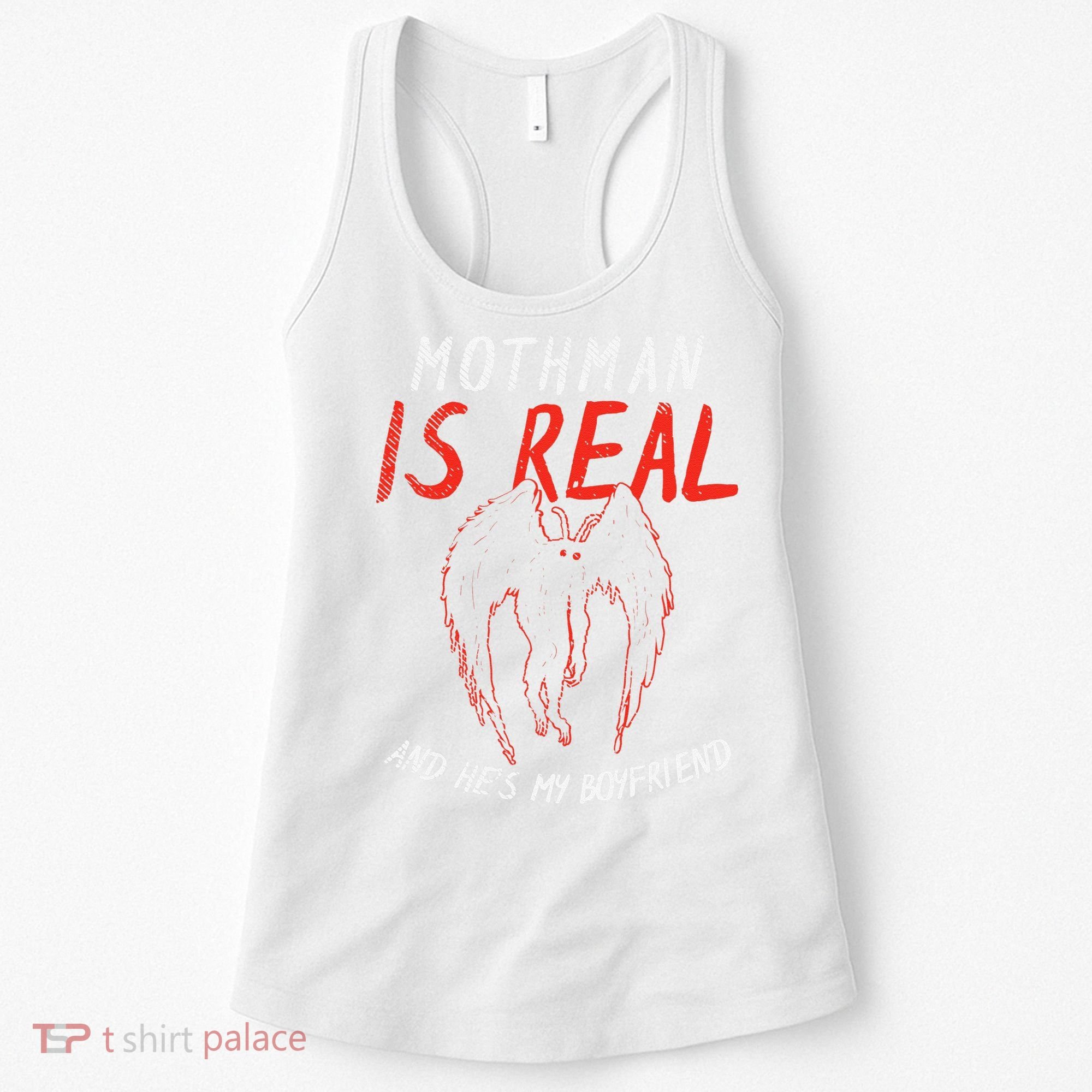Mothman Is Real And He's My Boyfriend Funny Mothman Meme  Women's Tank Top