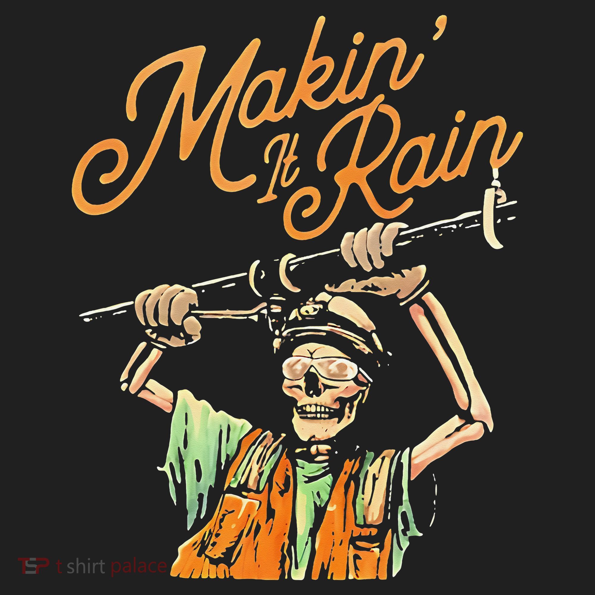 Makin It Rain Skeleton Funny Sarcastic Tumbler