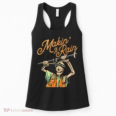 Makin It Rain Skeleton Funny Sarcastic Women's Tank Top