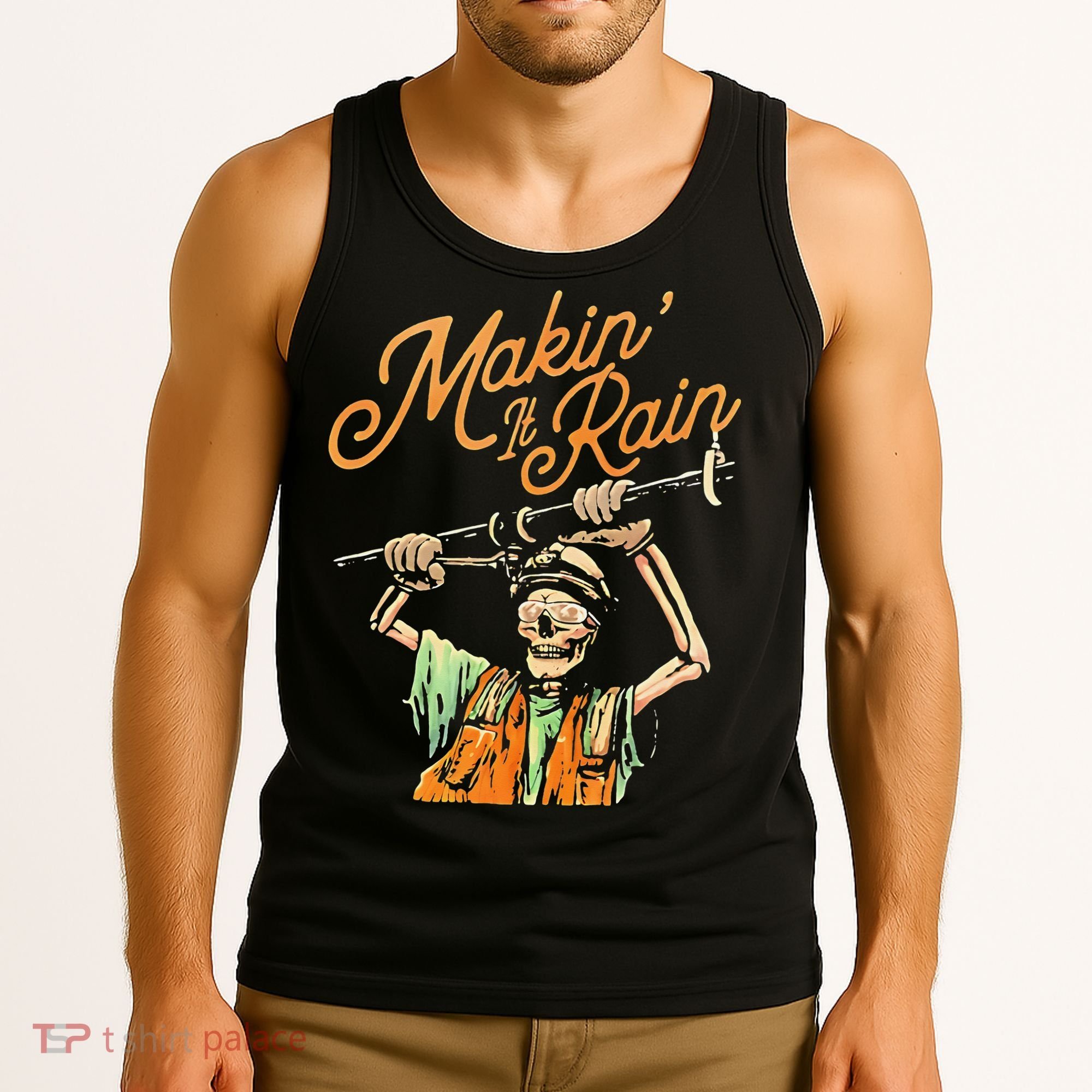 Makin It Rain Skeleton Funny Sarcastic Tank Top