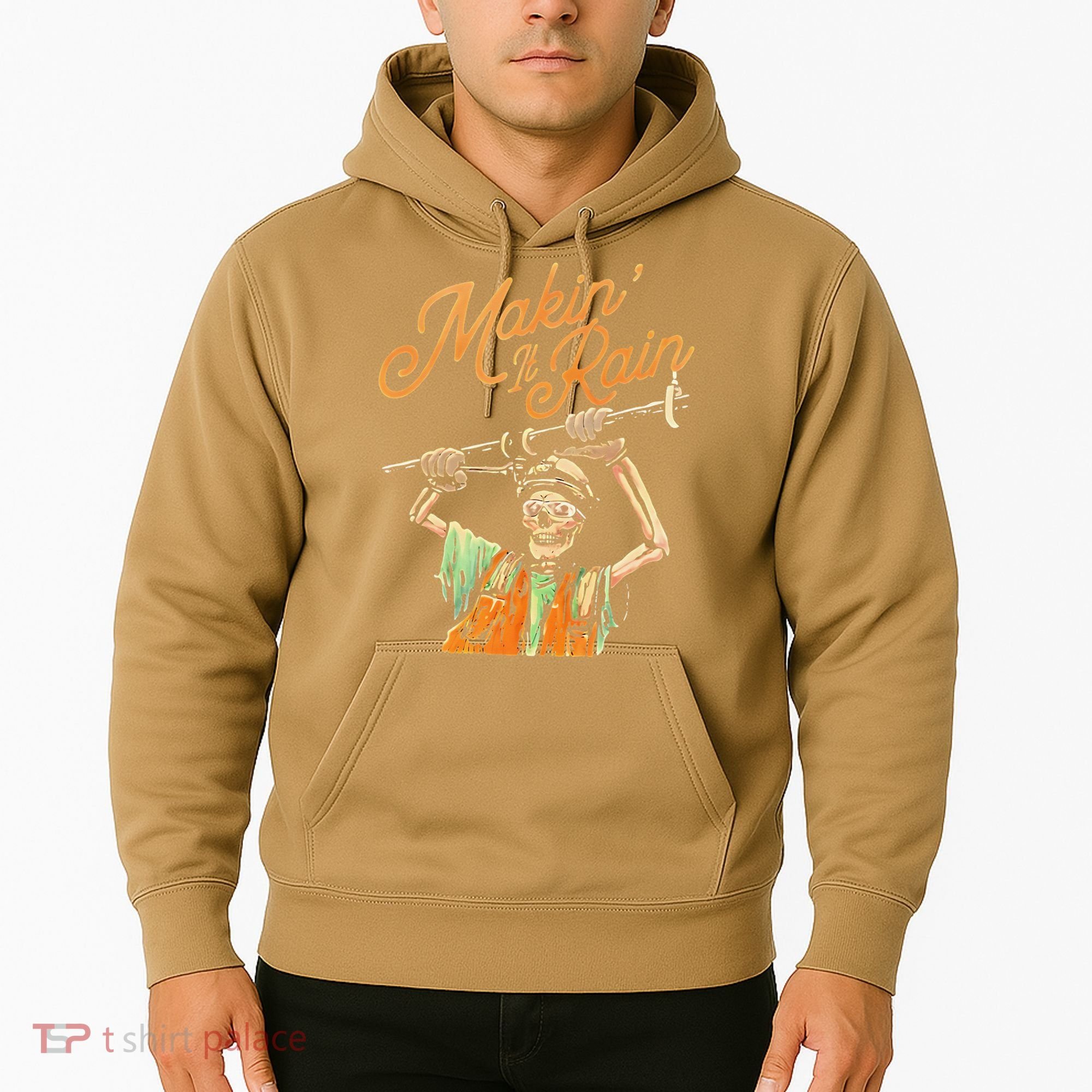 Makin It Rain Skeleton Funny Sarcastic Hoodie