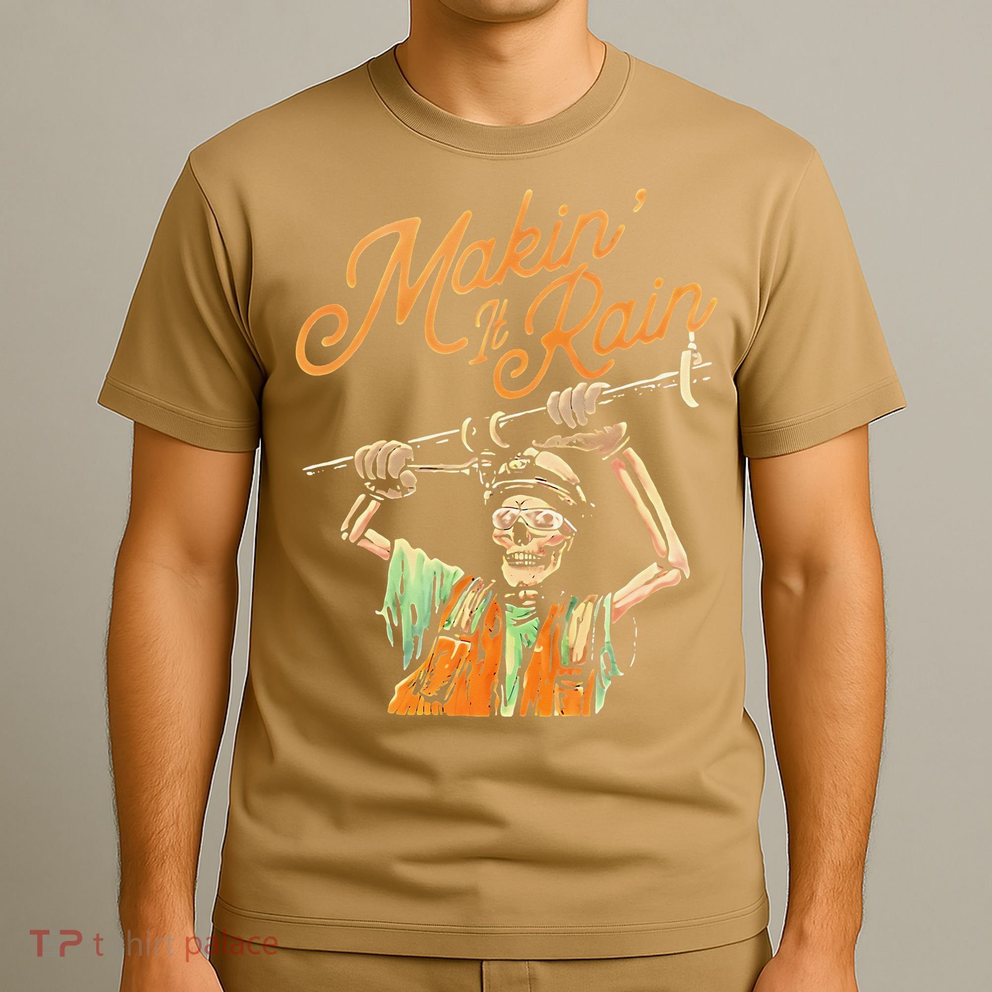 Makin It Rain Skeleton Funny Sarcastic T-Shirt