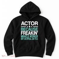 Miracle Worker Actor Job Title Hoodie thumb 0