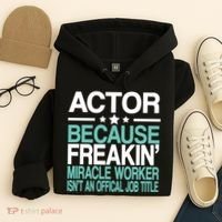 Miracle Worker Actor Job Title Hoodie thumb 4