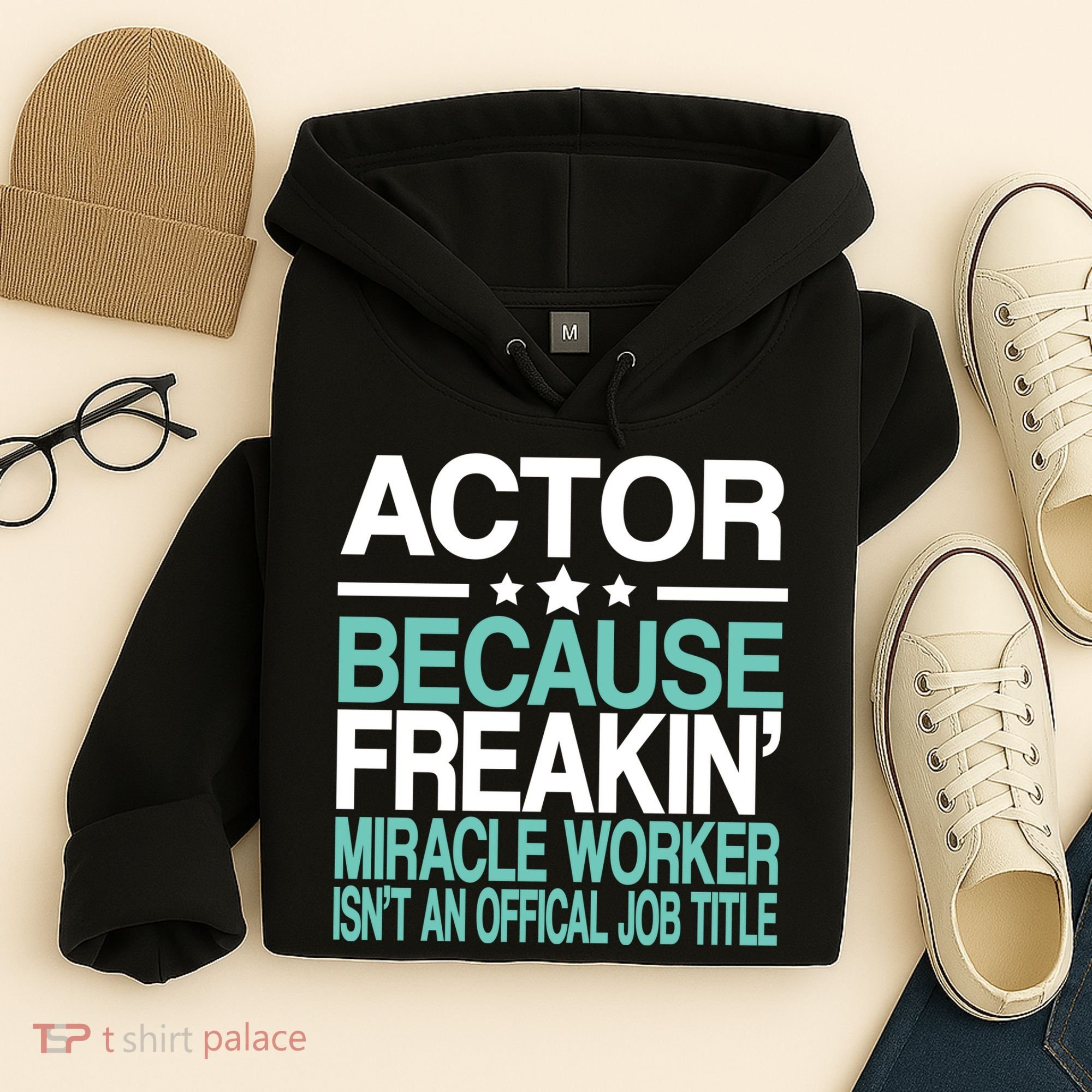 Miracle Worker Actor Job Title Hoodie