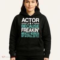 Miracle Worker Actor Job Title Hoodie thumb 5