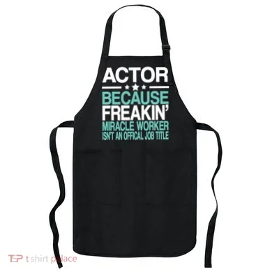 Miracle Worker Actor Job Title Apron