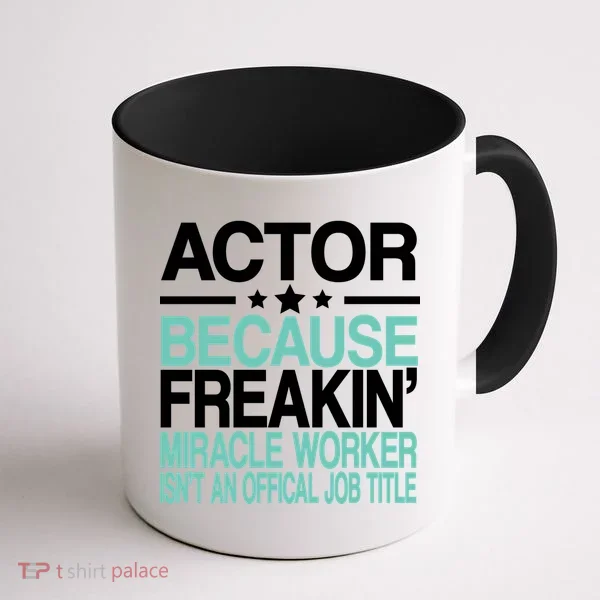 Miracle Worker Actor Job Title Coffee Mug