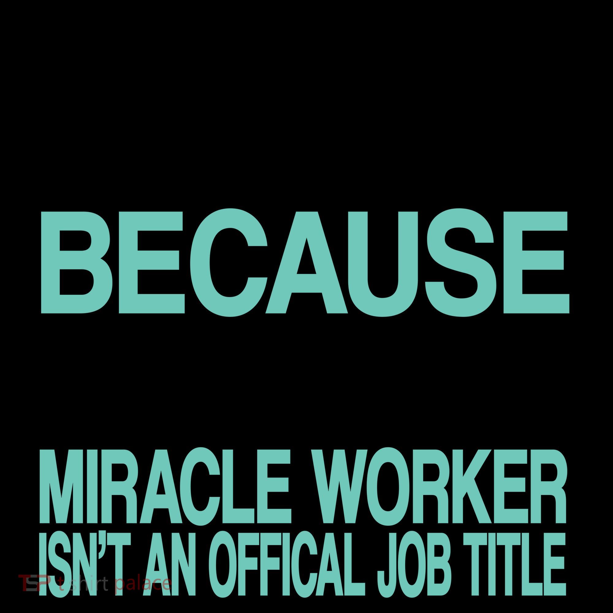Miracle Worker Actor Job Title Coffee Mug