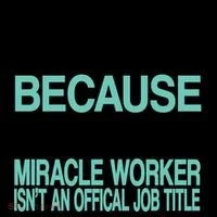 Miracle Worker Actor Job Title Coffee Mug thumb 5