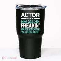 Miracle Worker Actor Job Title Tumbler thumb 0