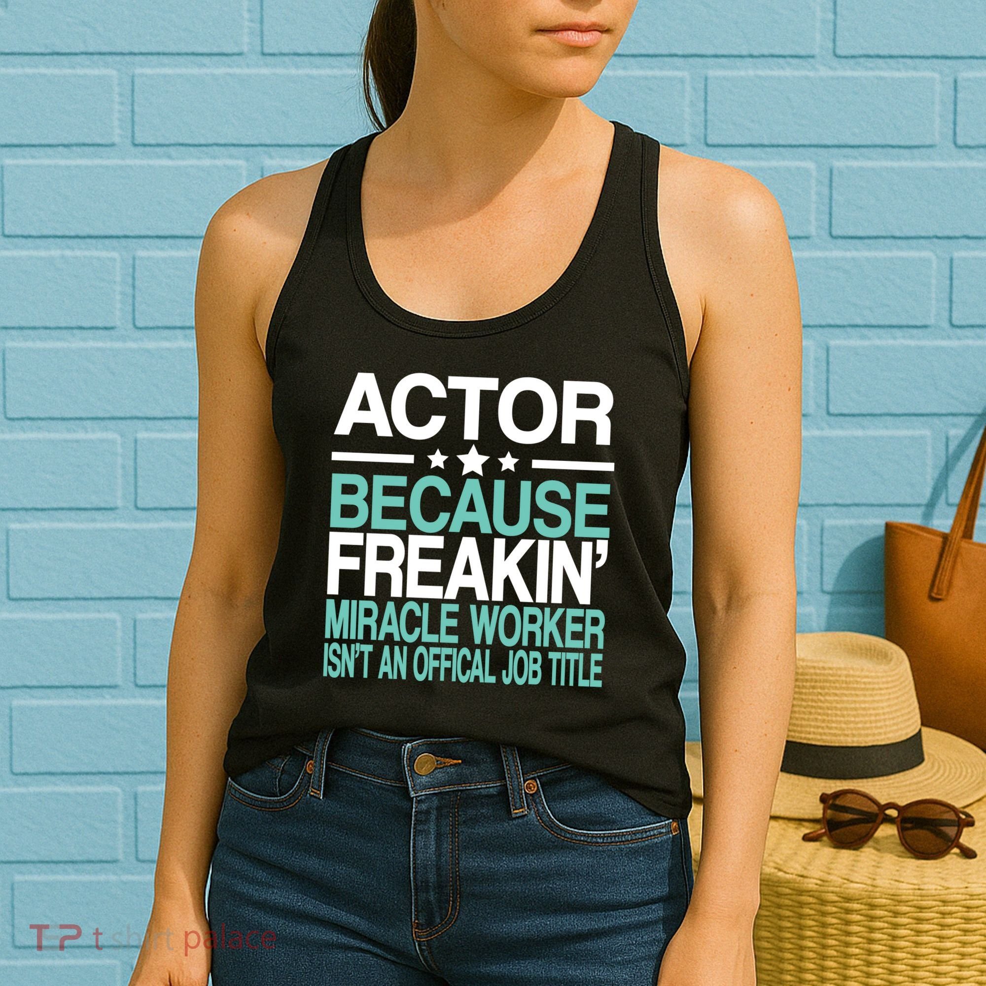Miracle Worker Actor Job Title Women's Tank Top