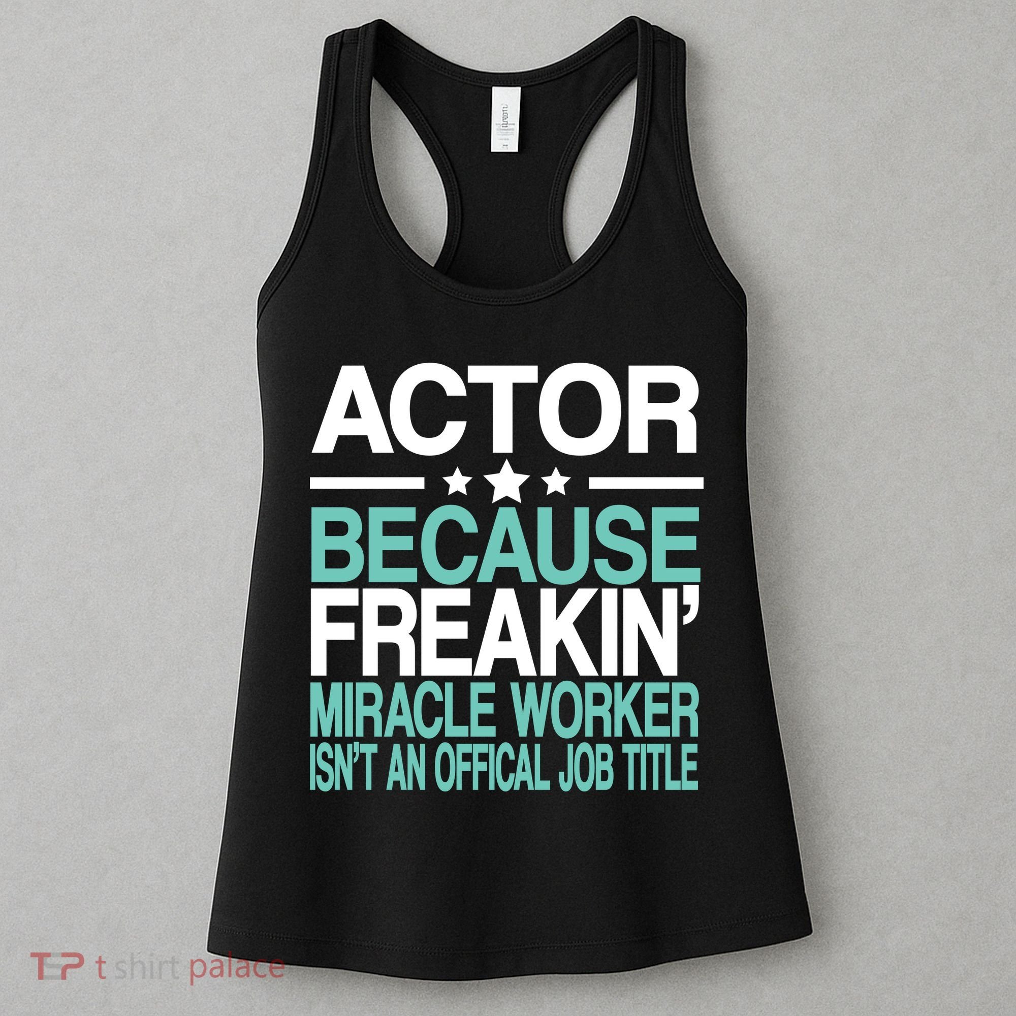 Miracle Worker Actor Job Title Women's Tank Top