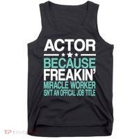 Miracle Worker Actor Job Title Tank Top thumb 0