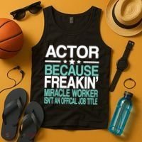 Miracle Worker Actor Job Title Tank Top thumb 4