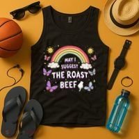 May I Suggest The Roast Beef Funny Inappropriate Adult Humor Tank Top thumb 4